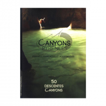 Canyons Pyrenees - Pyreness Françaises et Aragonaises