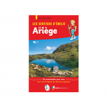 Les Sentiers d'Emilie en Ariège Vol.1
