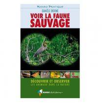 Voir la faune sauvage (Danièle Boone)