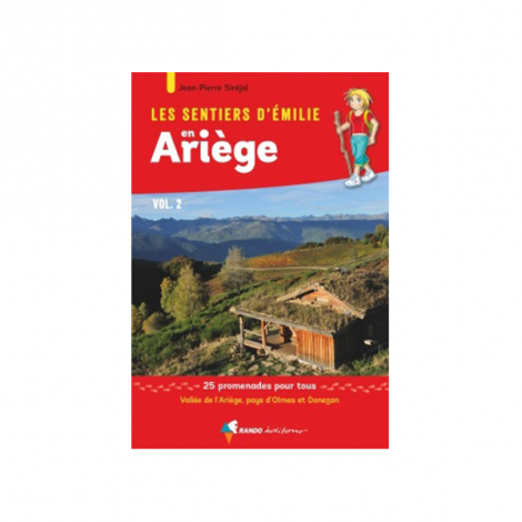 Les Sentiers d'Emilie en Ariège Vol.2