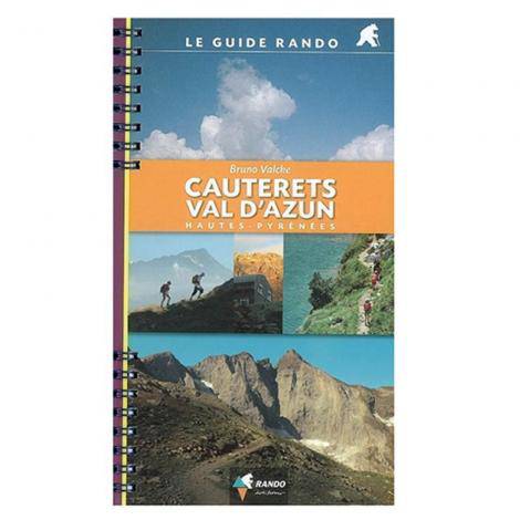The Rando Guide: Cauterets - Val d'Azun (Bruno Valcke)