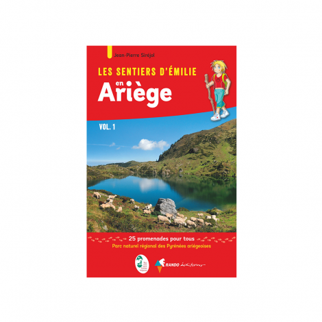 Les Sentiers d'Emilie en Ariège Vol.1